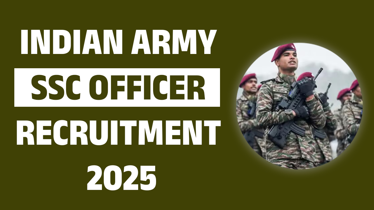 Indian Army SSC Officer Recruitment 2025