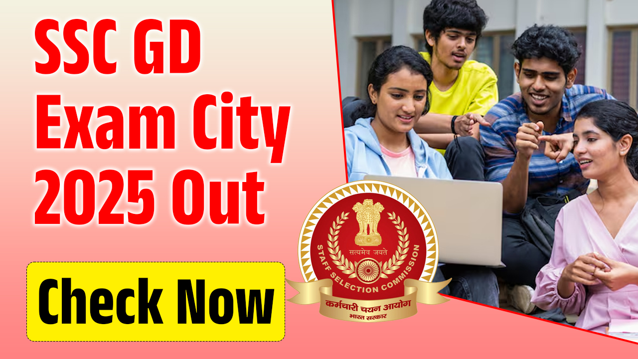 SSC GD Exam City 2025 Out